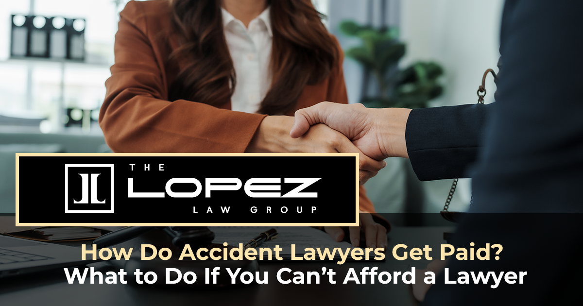 How Do Accident Lawyers Get Paid? What to Do If You Can’t Afford a