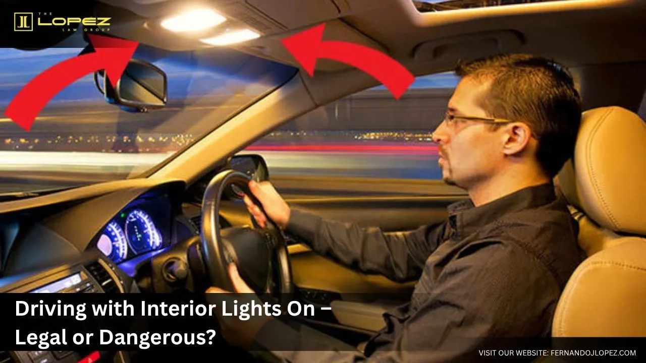 Is It Illegal to Have Interior Lights On While Driving