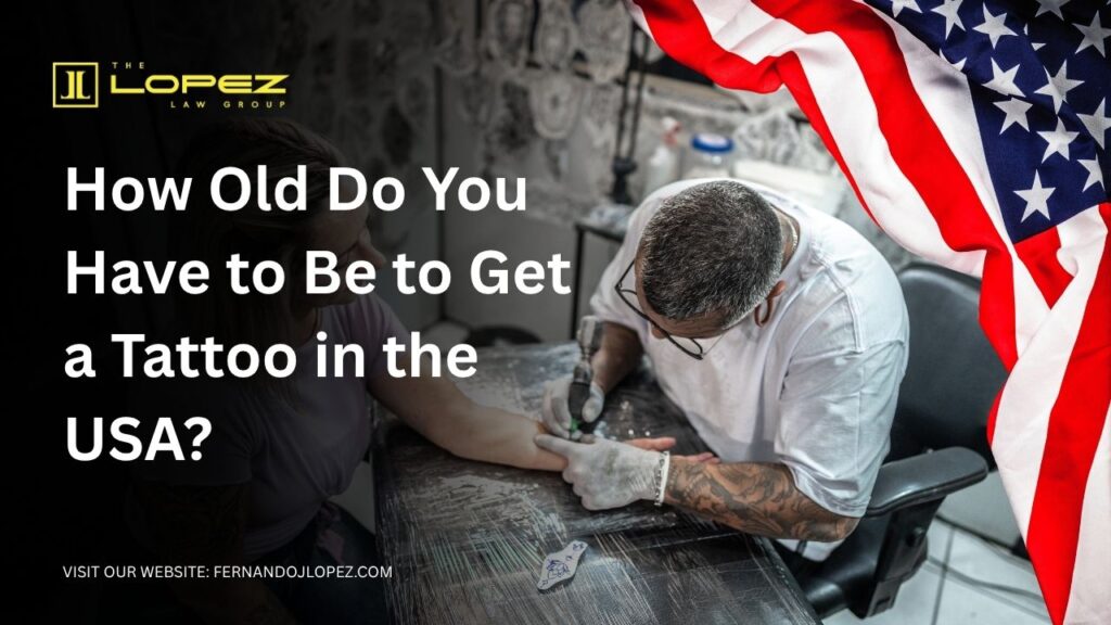 how old do you have to be to get a tattoo 
