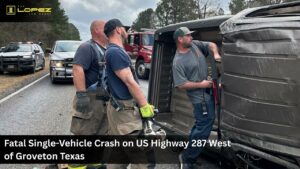 Fatal Single-Vehicle Crash on US Highway 287 West of Groveton Texas